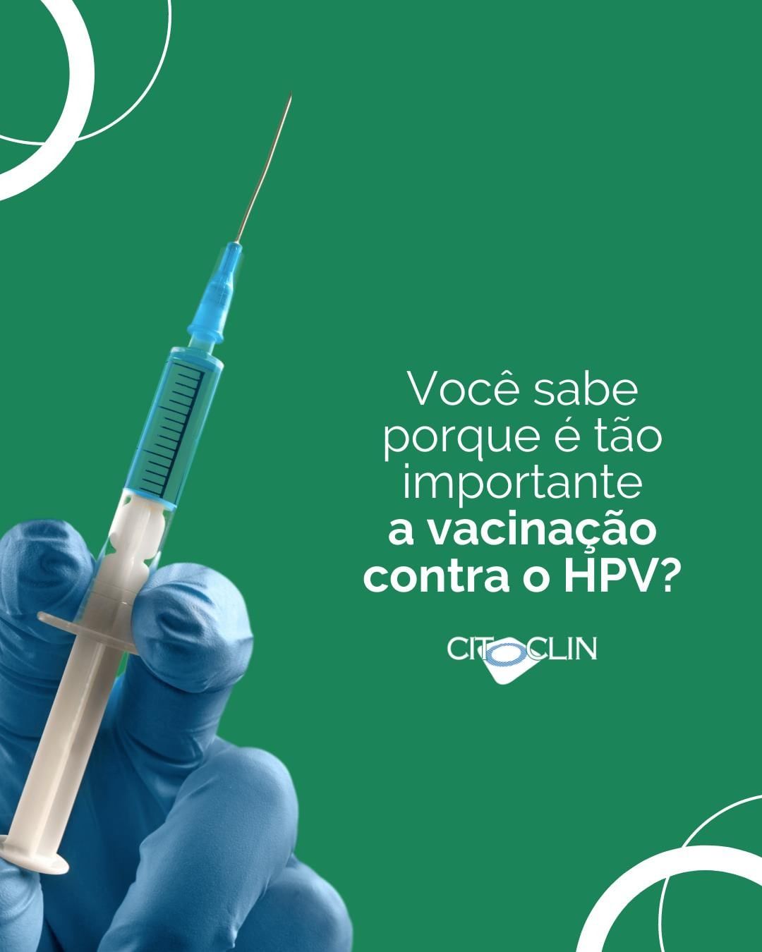 Você sabe porque é tão importante a vacinação contra o HPV